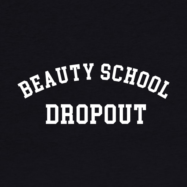 Beauty school dropout by sunima